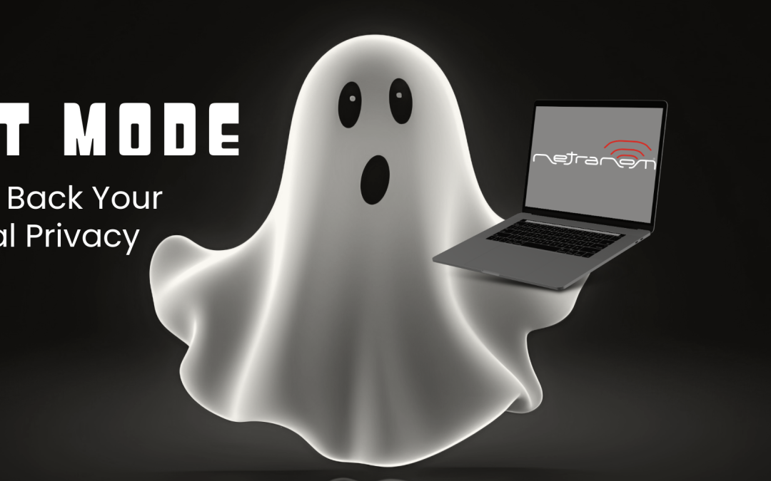 Ghost Mode: Taking Back Your Digital Privacy